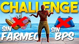 RUST CHALLENGE: Así SOBREVIVÍ a un wipe SIN FARMEAR NADA - Reto no FARM no BPs