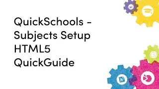 QuickSchools - Subjects Setup HTML5 QuickGuide