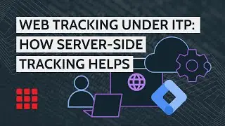 Web tracking explained - impact of ITP and how Server-side tracking can help