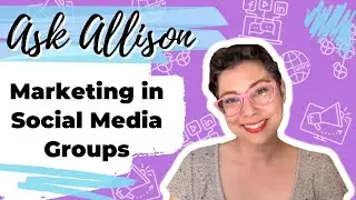 Marketing in Social Media Groups.