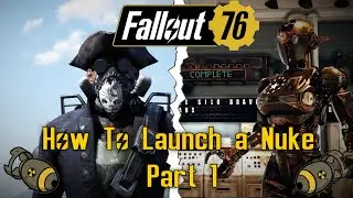 Fallout 76 How To Launch A Nuke - Part 1
