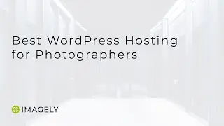 Best WordPress Hosting for Photographers