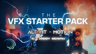 [VFX Pack] For AlightMotion/ Aftermotion🔑