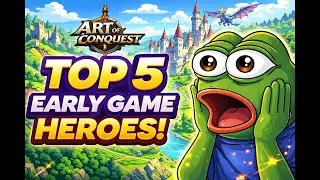 Top 5 Best Heroes for Early Game | Art of Conquest Guide