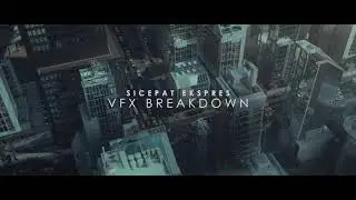 SICEPAT VFX BREAKDOWN