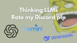 Thinking LLMs rate my Discord profile | AI