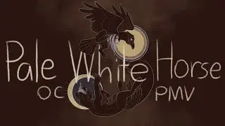 Pale White Horse || OC PMV