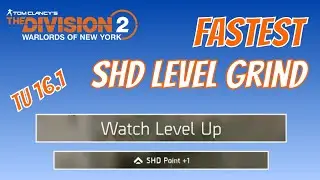 The Division 2 | Fastest SHD Level Grind