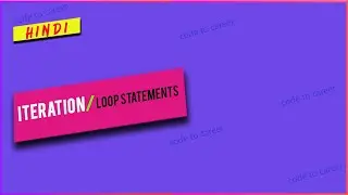 HINDI Iteration/ Loop Statements