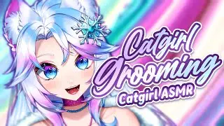 【3Dio RP ASMR】Comforting Catgirl Grooming ASMR - NO Talking