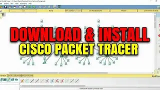 CARA DOWNLOAD DAN INSTALL CISCO PACKET TRACER 7.0 DI WINDOWS 7,8,10 (32/64 BIT)