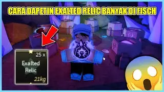 CARA DAPETIN EXALTED RELIC BANYAK DI FISCH  - Roblox Indonesia