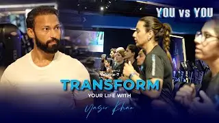 TRANSFORM YOUR LIFE WITH YASIR KHAN | Volume - 7