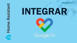 Integrar Google Fit en Home Assistant