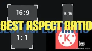 Kinemaster Best Aspect Ratio ||ScreenFit Ratio || Youtube best screenFit