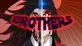 Brothers Kokushibo & Yoriichi -『 L'Étoile D'Afrique 』[Edit/AMV]