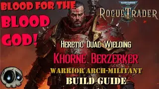 [Rogue Trader] Blood for the Blood God! Khorne Berzerker Heretic War/AM [No/Lite Spoilers]