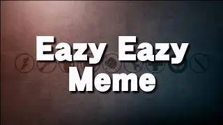 Eazy Eazy Meme |Team Fortress 2|