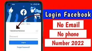 How to Login Facebook Account without Email and Phone Number 2022