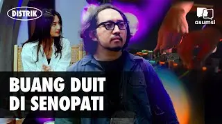 Distrik: Senopati Bukan Sekedar Tempat Party