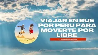 Viajar en bus colectivo por Perú