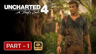 Uncharted 4: A Thief's End Gameplay Walkthrough | Part 1 | No Commentary