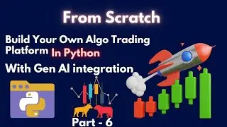 Python Algo Trading with AI Integration – Build Your Own Platform (Part 6)