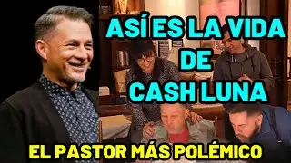 ASÍ ES LA VIDA DE CASH LUNA - EL PASTOR ENEMIGO DE UNIVISIÓN