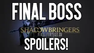 Final Fantasy XIV - Shadowbringers: Final Boss