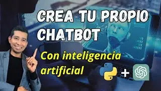 Crea un chatbot con inteligencia artificial