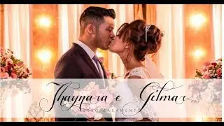 Thaynara e Gilmar _ Wedding Trailer
