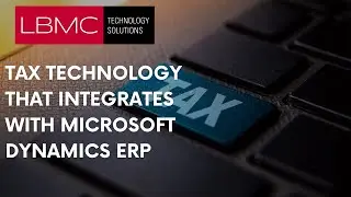 Tax Technology that Integrates with Microsoft Dynamics ERP