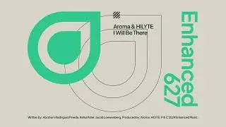 Aroma & HILYTE - I Will Be There