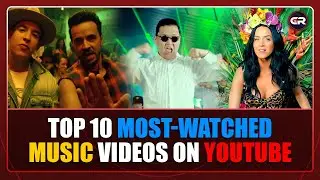 Top 10 Most Watched Music Videos On YouTube 2023