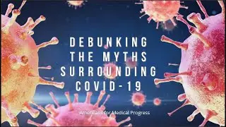 Debunking the Myths Surrounding COVID-19