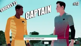 CRICKET 22 CAREER MODE # 17  || AS A CAPTAIN FIRST MATCH || CRICKET 22 PS5 GAMEPLAY