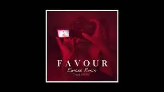 FAVOUR | Emcee Ronin | SMRN | Indian Drill