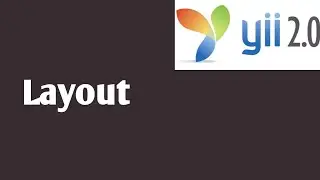 Layout Part #5 | | Yii2 tutorials in hindi | Yii2 PHP Framework Tutorial