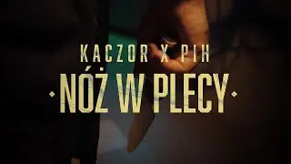 Kaczor X Pih - Nóż w Plecy (prod. Choina) VIDEO