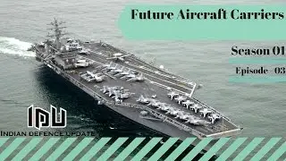Future Aircraft Carriers
