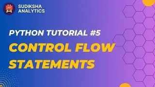 Control Flow Statements in Python: Tutorial
