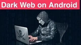 How to Surf Dark Web on Android