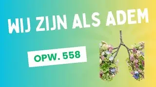 Lied: Wij zijn als adem, U was er altijd | Opwekking 558
