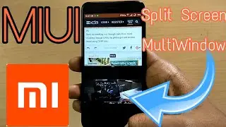 Activate Split-screen/multiwindow in MIUI without root!!!
