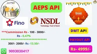 Nsdl Aeps Api ll Fino Bank Aeps Api ll DMT Api ll Payout Api , Offer