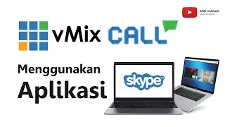 vMix Call Menggunakan Aplikasi Skype