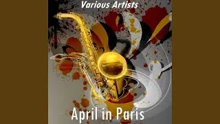 April in Paris (Version by the Modernaires)