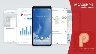 Android Pie 9 Redmi Note 5 Whyred MCAOSP