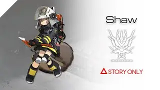 【Arknights】Operator Records - Shaw : Story Collection