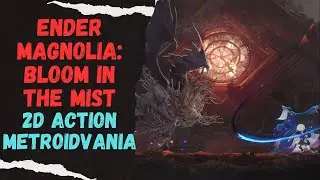 ENDER MAGNOLIA: Bloom in the Mist - 2D Action Metroidvania